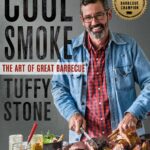 Cool Smoke: The Art of Great Barbecue by Tuffy Stone